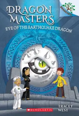 Eye of the Earthquake Dragon (Ochiul dragonului cutremurător): A Branches Book (Dragon Masters #13), 13 - Eye of the Earthquake Dragon: A Branches Book (Dragon Masters #13), 13