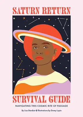 Ghid de supraviețuire pentru întoarcerea lui Saturn: Navigarea în acest ritual cosmic de trecere - Saturn Return Survival Guide: Navigating This Cosmic Rite of Passage