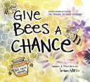Dați albinelor o șansă - Give Bees a Chance