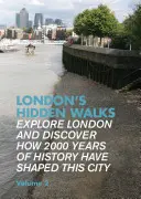 Plimbările ascunse ale Londrei - London's Hidden Walks