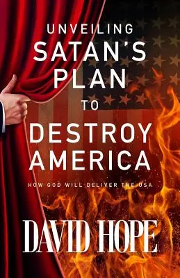 Dezvăluirea planului Satanei de a distruge America: Cum va elibera Dumnezeu SUA - Unveiling Satan's Plan to Destroy America: How God Will Deliver the USA