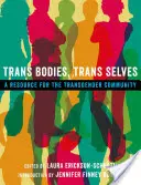Trans Bodies, Trans Selves: O resursă pentru comunitatea transsexuală - Trans Bodies, Trans Selves: A Resource for the Transgender Community