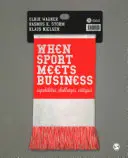 Când sportul întâlnește afacerile: Capabilități, provocări, critici - When Sport Meets Business: Capabilities, Challenges, Critiques