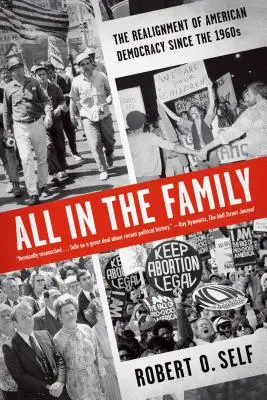 Totul în familie: Realinierea democrației americane începând cu anii 1960 - All in the Family: The Realignment of American Democracy Since the 1960s