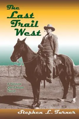 Ultimul drum spre vest - The Last Trail West