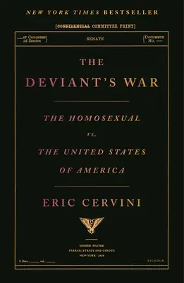 Războiul devianților: Homosexualii vs. Statele Unite ale Americii - The Deviant's War: The Homosexual vs. the United States of America