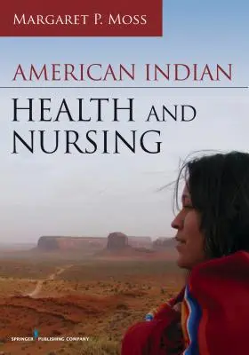 Sănătate și asistență medicală pentru indienii americani - American Indian Health and Nursing