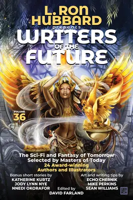 L. Ron Hubbard Prezintă Scriitori ai Viitorului Volumul 36: Bestseller Anthology of Award-Winning Science Fiction and Fantasy Short Stories - L. Ron Hubbard Presents Writers of the Future Volume 36: Bestselling Anthology of Award-Winning Science Fiction and Fantasy Short Stories