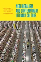 Neoliberalismul și cultura literară contemporană - Neoliberalism and Contemporary Literary Culture