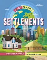 Planeta faptelor: Așezări - Fact Planet: Settlements