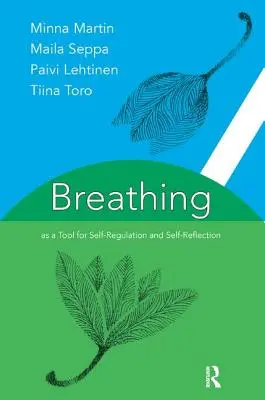 Respirația ca instrument de autoreglare și autoreflecție - Breathing as a Tool for Self-Regulation and Self-Reflection