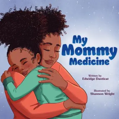Medicamentul meu de mămică - My Mommy Medicine