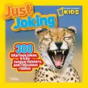 Just Joking: 300 de glume hilare, întorsături de limbă dificile și ghicitori ridicole - Just Joking: 300 Hilarious Jokes, Tricky Tongue Twisters, and Ridiculous Riddles