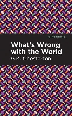 Ce e în neregulă cu lumea - What's Wrong with the World