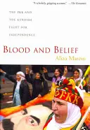 Sânge și credință: PKK și lupta kurdă pentru independență - Blood and Belief: The PKK and the Kurdish Fight for Independence
