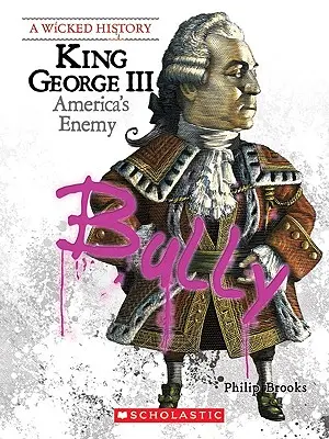 Regele George al III-lea (o istorie răutăcioasă) - King George III (a Wicked History)