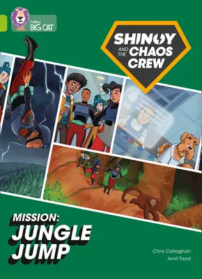Shinoy și Chaos Crew Misiune: Jungle Jump - Band 11/Lime - Shinoy and the Chaos Crew Mission: Jungle Jump - Band 11/Lime