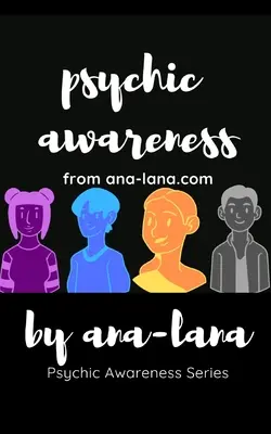 Conștiința psihică - Cartea a treia - Psychic Awareness - Book Three