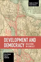 Dezvoltare și democrație: Relații în conflict - Development and Democracy: Relations in Conflict