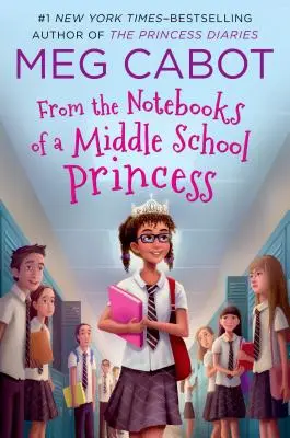 Din caietele unei prințese de gimnaziu - From the Notebooks of a Middle School Princess