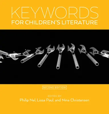 Cuvinte-cheie pentru literatura pentru copii, ediția a doua - Keywords for Children's Literature, Second Edition