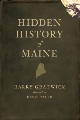 Istoria ascunsă a statului Maine - Hidden History of Maine