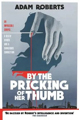 Prin înțepătura degetului ei mare - By the Pricking of Her Thumb