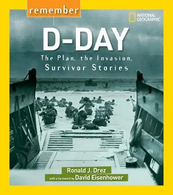 Remember D-Day: Planul, invazia, poveștile supraviețuitorilor - Remember D-Day: The Plan, the Invasion, Survivor Stories