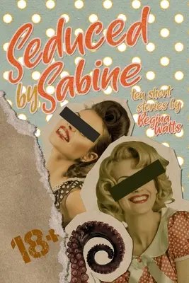 Sedus de Sabine: Sezonul 1 din The Witch's Wicked Shorts - Seduced By Sabine: Season One of The Witch's Wicked Shorts