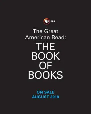 Marea lectură americană: The Book of Books: Explorează cele mai iubite 100 de romane din America - The Great American Read: The Book of Books: Explore America's 100 Best-Loved Novels