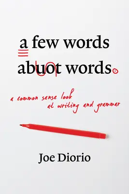 Câteva cuvinte despre cuvinte - A Few Words about Words