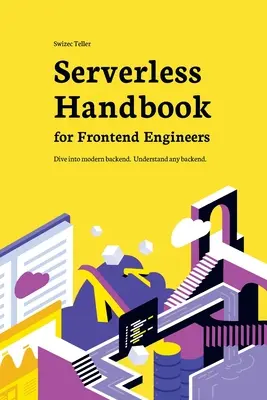 Manualul Serverless: pentru inginerii frontend - Serverless Handbook: for frontend engineers