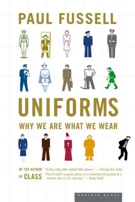 Uniformele: De ce suntem ceea ce purtăm - Uniforms: Why We Are What We Wear