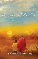 Din cauza lui Khalid - Because of Khalid