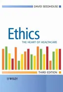 Etica - inima asistenței medicale - Ethics - The Heart of Health Care