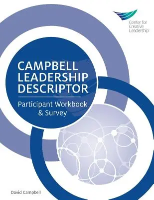 Descriptorul de leadership Campbell: Caiet de lucru și chestionar pentru participanți - Campbell Leadership Descriptor: Participant Workbook and Survey