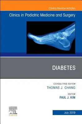 Diabetul, o ediție a Clinicii de medicină și chirurgie podiatrică, 36 - Diabetes, an Issue of Clinics in Podiatric Medicine and Surgery, 36