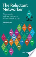 Reluctant Networker - Vă oferă instrumentele și încrederea necesare pentru a încerca să faceți networking - Reluctant Networker - Giving you the tools and confidence to give networking a go