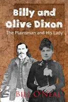 Billy și Olive Dixon: Omul de câmpie și doamna lui - Billy and Olive Dixon: The Plainsman and His Lady