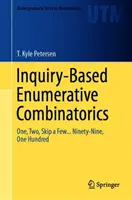 Combinatorică enumerativă bazată pe investigații: Unu, doi, săriți câteva... Nouăzeci și nouă, o sută - Inquiry-Based Enumerative Combinatorics: One, Two, Skip a Few... Ninety-Nine, One Hundred
