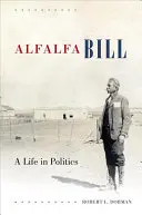 Alfalfa Bill: O viață în politică - Alfalfa Bill: A Life in Politics