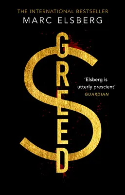 Lăcomia - Thrillerul captivant care a avertizat asupra prăbușirii financiare - Greed - The page-turning thriller that warned of financial melt-down