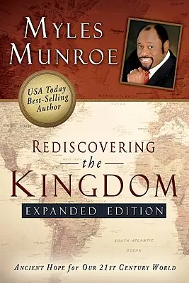 Redescoperirea Regatului: Speranța străveche pentru lumea noastră din secolul XXI - Rediscovering the Kingdom: Ancient Hope for Our 21st Century World
