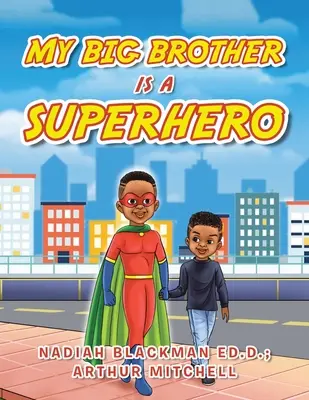 Fratele meu mai mare este un supererou - My Big Brother Is a Superhero