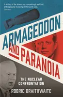 Armaghedon și paranoia - Confruntarea nucleară - Armageddon and Paranoia - The Nuclear Confrontation