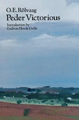 Peder victorios: O poveste a pionierilor douăzeci de ani mai târziu - Peder Victorious: A Tale of the Pioneers Twenty Years Later