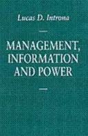 Management, informație și putere: O narațiune a managerului implicat - Management, Information and Power: A narrative of the involved manager