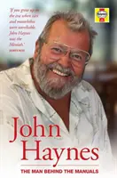 John Haynes: Omul din spatele manualelor - John Haynes: The Man Behind the Manuals