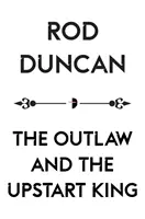The Outlaw and the Upstart King