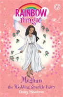 Magia Curcubeului: Meghan Zâna Scânteii de Nuntă - Rainbow Magic: Meghan the Wedding Sparkle Fairy